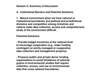 Session 6: Summary of Discussion A. Institutional Barriers and Potential Solutions