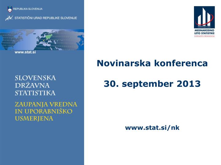 novinarska konferenca 30 september 2013 www stat si nk