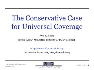 The Conservative Case for Universal Coverage Avik S. A. Roy