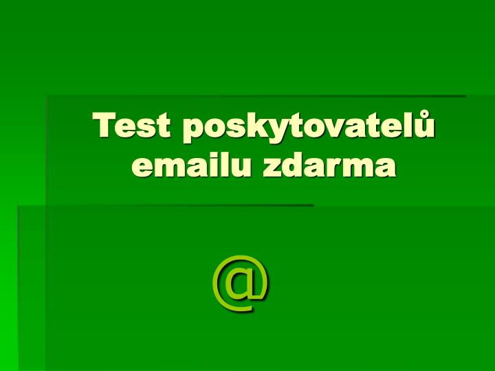 test poskytovatel emailu zdarma