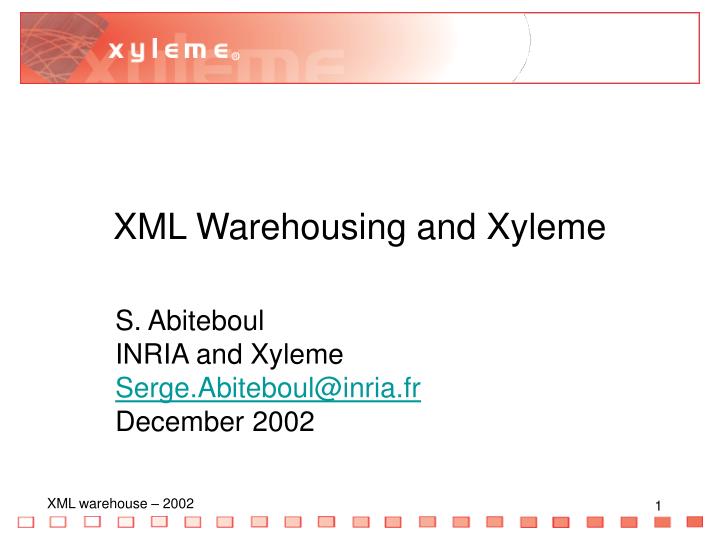 xml warehousing and xyleme