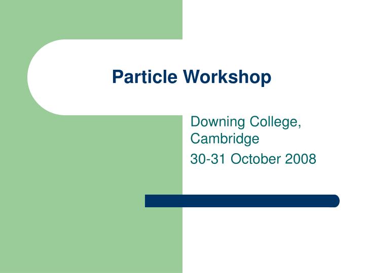 particle workshop