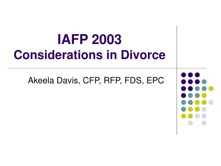 iafp 2003 considerations in divorce
