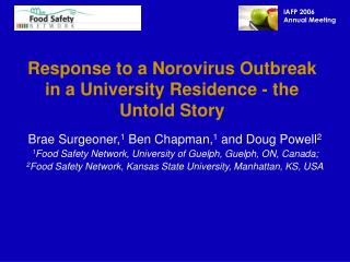 Response to a Norovirus Outbreak in a University Residence - the Untold Story