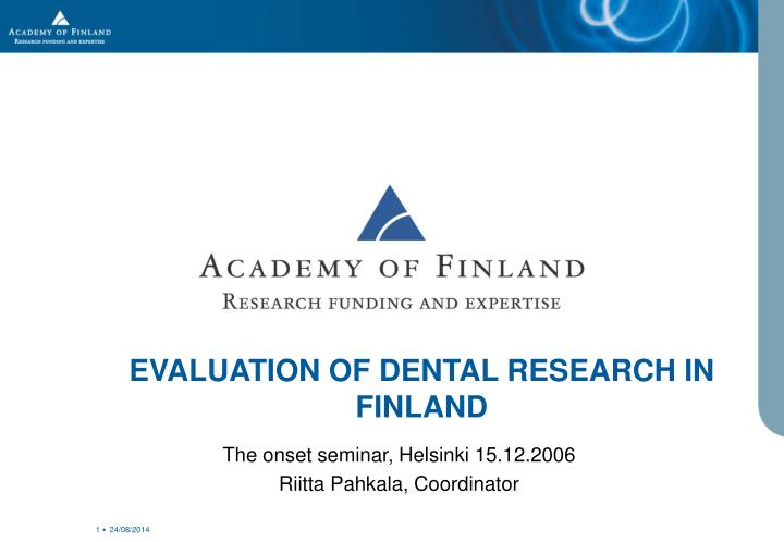 evaluation of dental research in finland