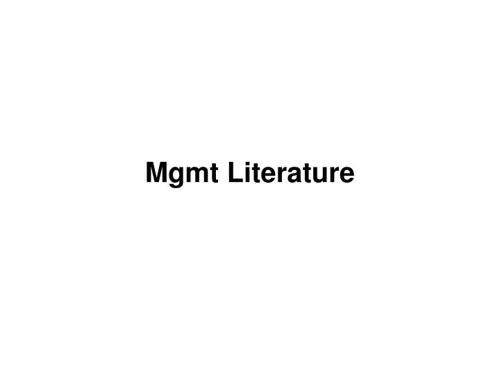 mgmt literature