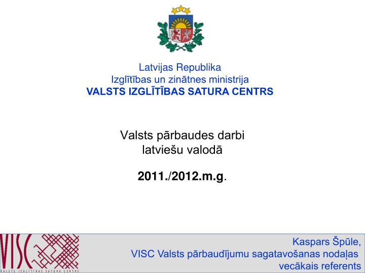 valsts p rbaudes darbi latvie u valod 2011 2012 m g