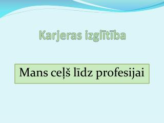 karjeras izgl t ba