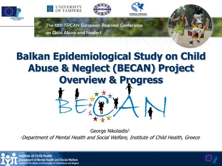 balkan epidemiological study on child abuse neglect becan project overview progress