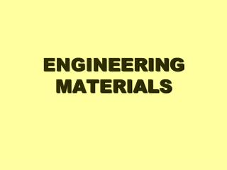 ENGINEERING MATERIALS