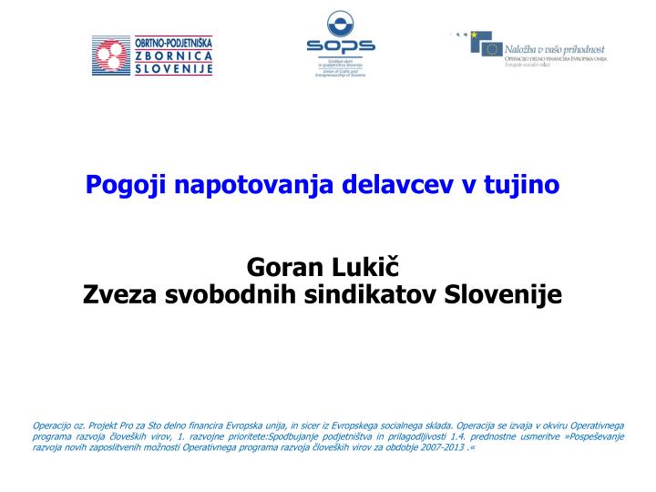 pogoji napotovanja delavcev v tujino goran luki zveza svobodnih sindikatov slovenije