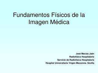 fundamentos f sicos de la imagen m dica