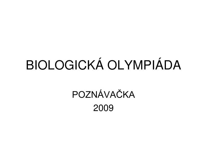 biologick olympi da
