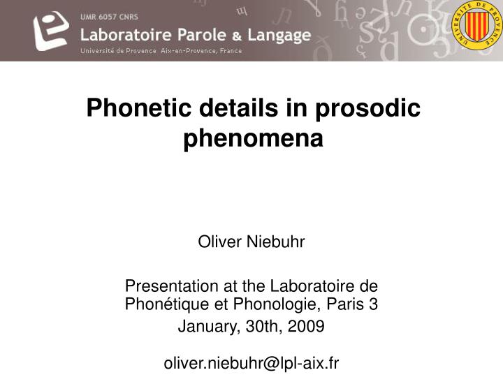 phonetic details in prosodic phenomena