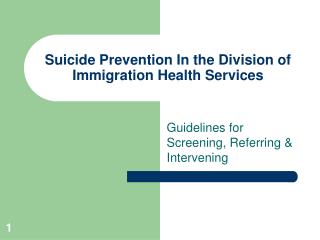 Suicide Prevention In the Division of Immigration Health Services