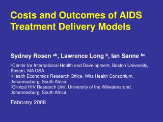 Costs and Outcomes of AIDS Treatment Delivery Models