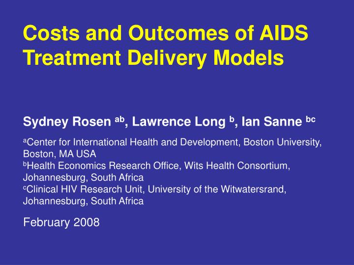 costs and outcomes of aids treatment delivery models