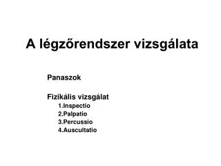 a l gz rendszer vizsg lata