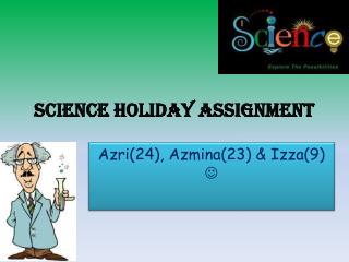 science holiday assignment