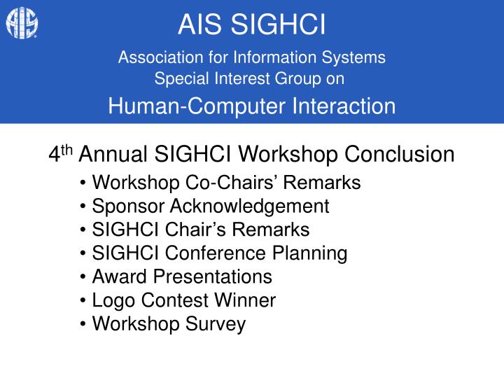 4 th annual sighci workshop conclusion