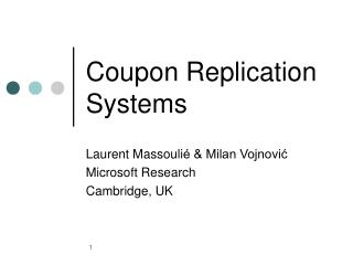 Coupon Replication Systems