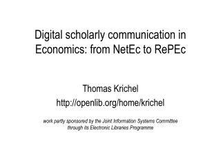 Digital scholarly communication in Economics: from NetEc to RePEc
