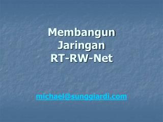 Membangun Jaringan RT-RW-Net