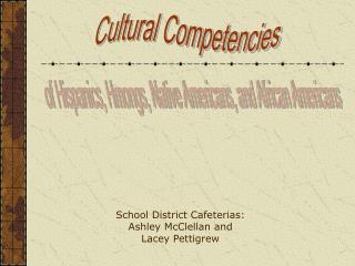 School District Cafeterias: Ashley McClellan and Lacey Pettigrew