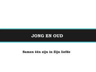 samen n zijn in zijn liefde