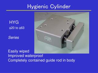 Hygienic Cylinder