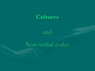 Cultures and