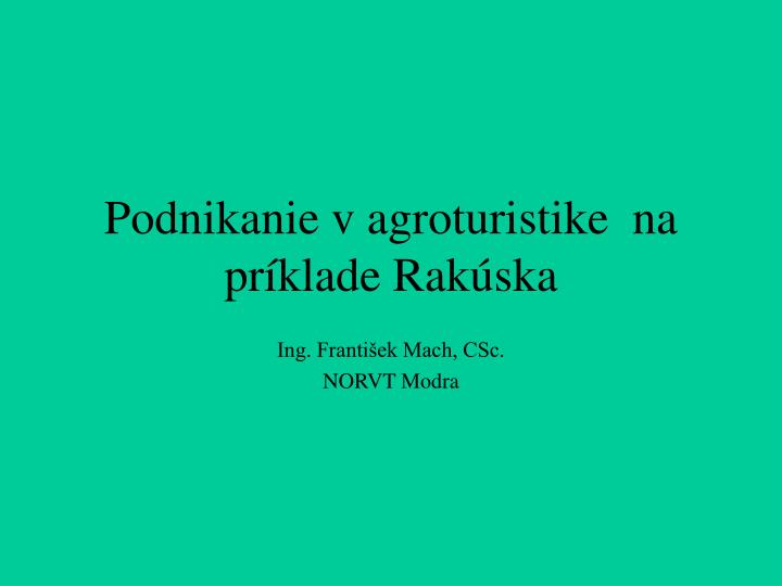 podnikanie v agroturistike na pr klade rak ska