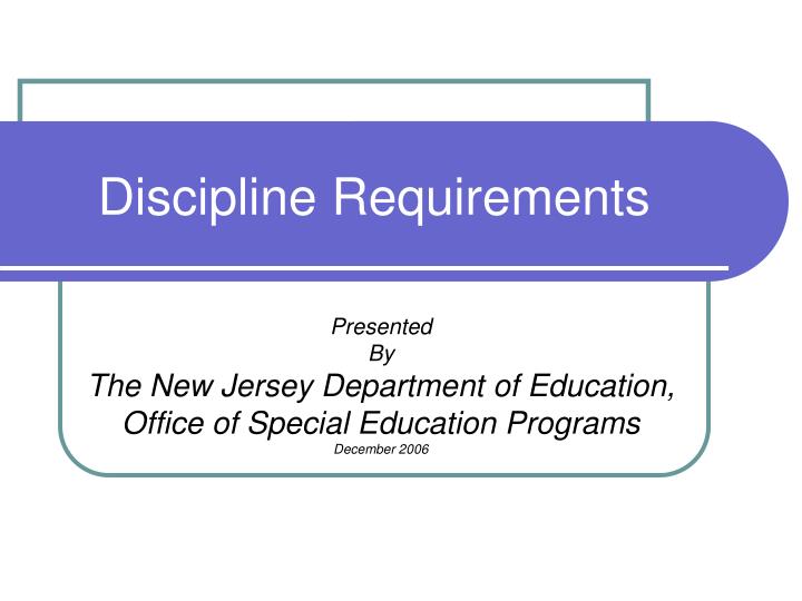 discipline requirements