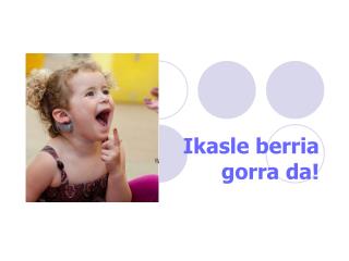 ikasle berria gorra da