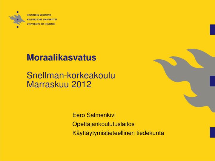 moraalikasvatus snellman korkeakoulu marraskuu 2012