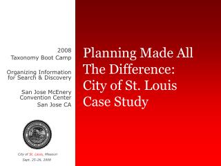 Planning Made All The Difference: City of St. Louis Case Study