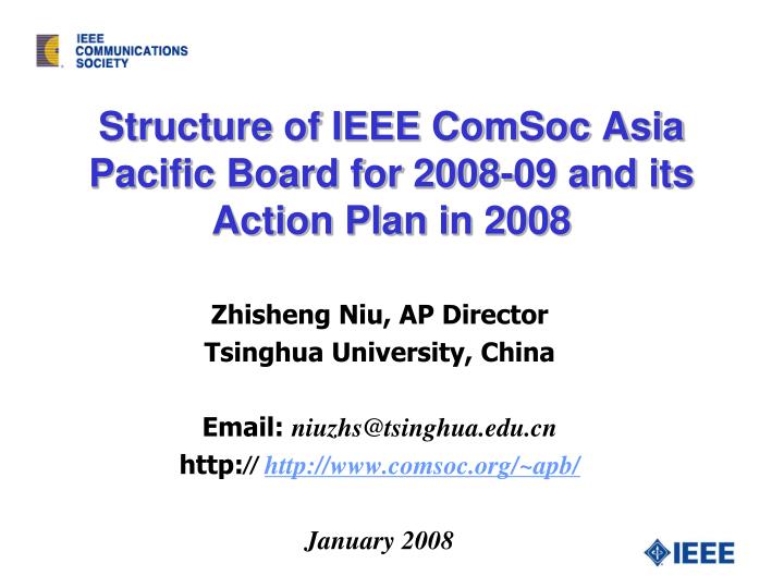 structure of ieee comsoc asia pacific board for 2008 09 and its action plan in 200 8
