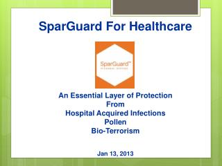 SparGuard For Healthcare An Essential Layer of Protection From Hospital Acquired Infections