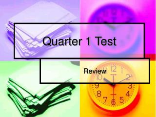 Quarter 1 Test
