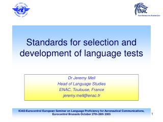 Standards for selection and development of language tests