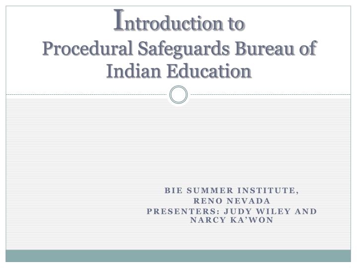 i ntroduction to procedural safeguards bureau of indian education
