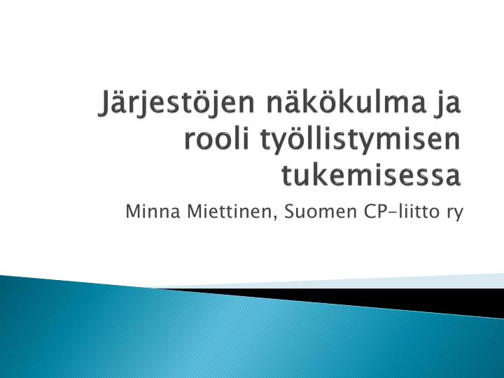 j rjest jen n k kulma ja rooli ty llistymisen tukemisessa