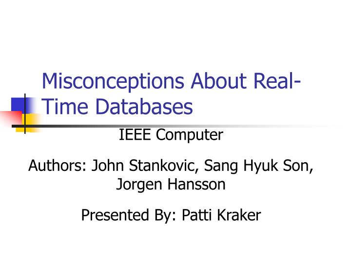 misconceptions about real time databases