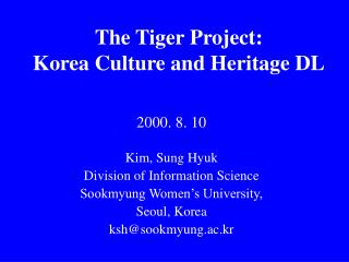 The Tiger Project: Korea Culture and Heritage DL