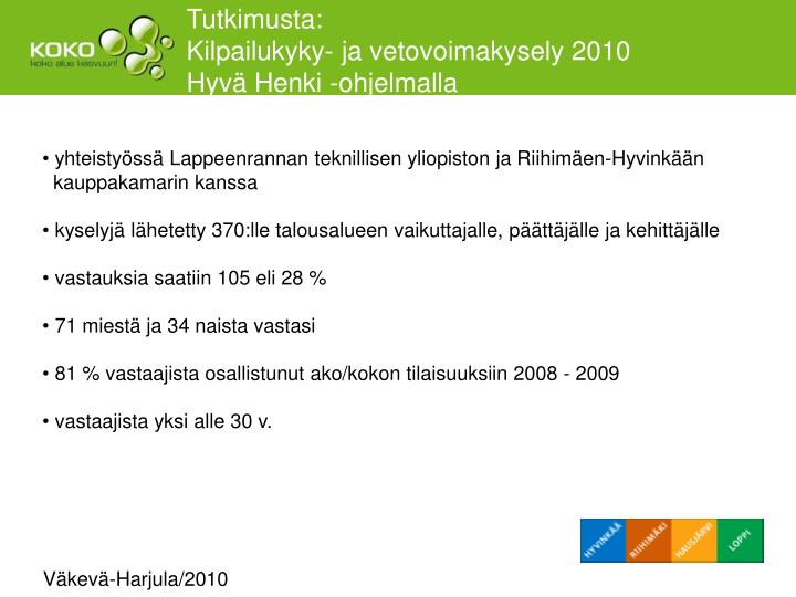 tutkimusta kilpailukyky ja vetovoimakysely 2010 hyv henki ohjelmalla