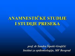 anamnesti ke studije i studije preseka