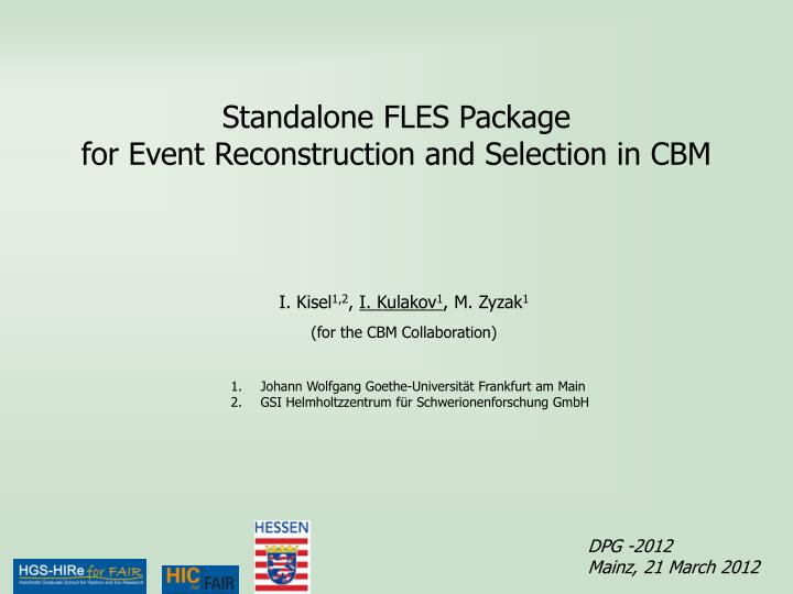 standalone fles package for event reconstruction and selection in cbm