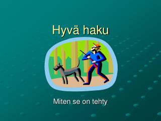 hyv haku