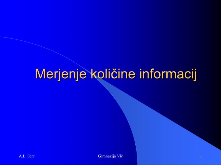 merjenje koli ine informacij