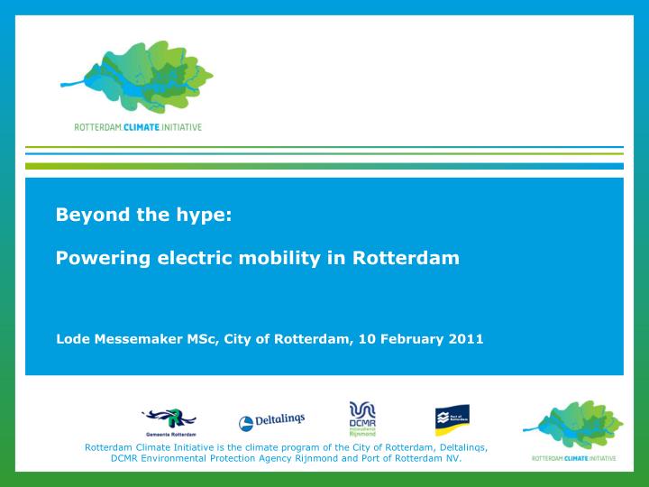 beyond the hype powering electric mobility in rotterdam